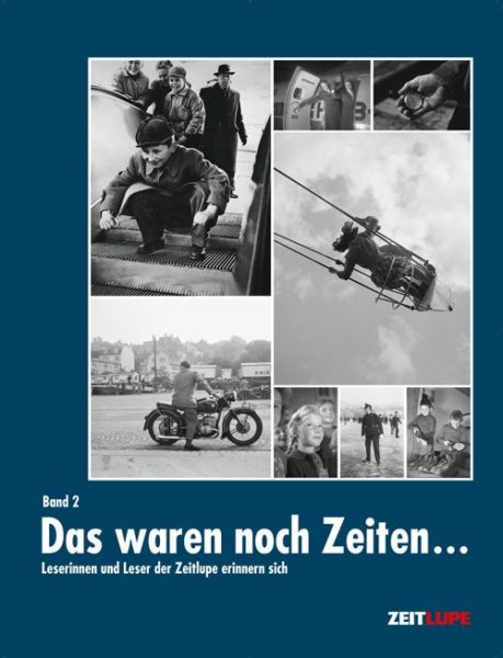 Das waren noch Zeiten, Band 2 Zeitlupe Magazin
