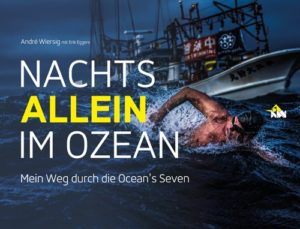 Buchcover: André Wiersig mit Erik Eggers, «Nachts allein im Ozean – Mein Weg durch die Ocean’s Seven»