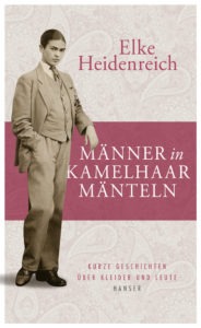 Buchcover: Männer in Kamelhaar Mänteln von Elke Heidenreich