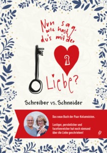 Buchcover: Nun sag, wie hast du's mit der LIebe von Schreiber vs. Schneider