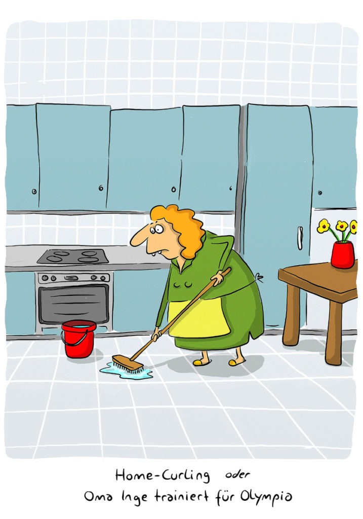 Cartoon von Mario Lars: Oma Inge wischt den Küchenfussboden. Unter dem Bild steht: "Home Curling oder Oma Inge trainiert für Olympia. 
