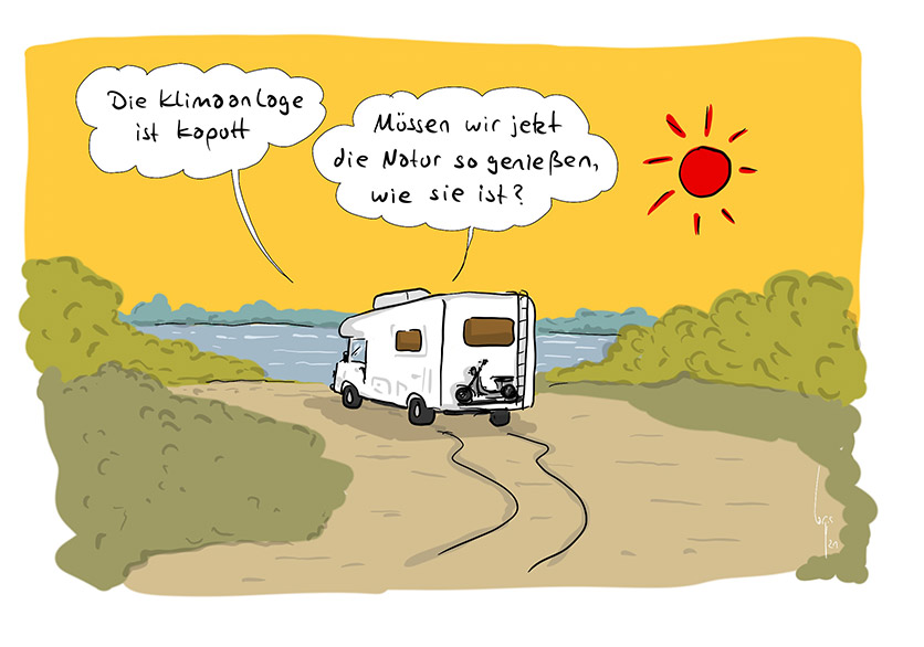 Illustration von Mario Lars: Ein Wohnmobil steht am Ufer eines Sees, die Sonne brennt. Gespräch im Wohnmobil: "Die Klimanlage ist kaputt." "Müssen wir jetzt die Natur so geniessen wie sie ist?"
