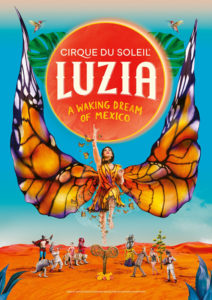 Plakat zur Show Luzia vom Cirque du Soleil