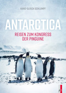 Buchcover: Antarctica. Reisen zum Kongress der Pinguine