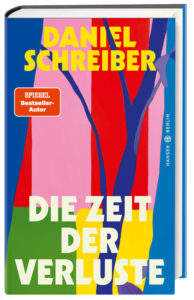 Buchcover: "Die Zeit der Verluste" von Daniel Schreiber. 