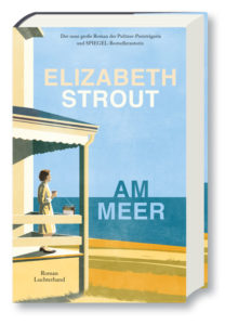 Buchcover: Elizabeth Strout. Am Meer.