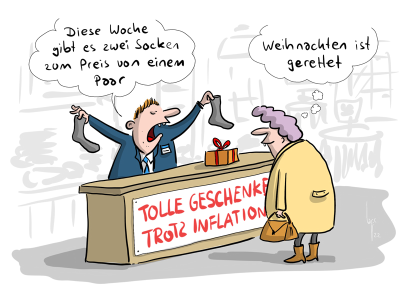 Cartoon von Mario Lars: Eine Seniorin steht beim Einkaufen vor einem Ladentisch auf dem in roter Schrift gross zu lesen ist: "Tolle Geschenke trotz Inflation". Der Verkäufer hält ein paar Socken hoch und ruft: "Diese Woche gibt es zwei Socken zum Preis von einem Paar". Die Seniorin denkt sich: "Weihnachten ist gerettet". 