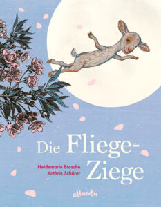 Buchcover: Die Fliege-Ziege, Heidemarie Brosche und Kathrin Schärer