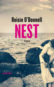 Buchtipp: Nest, Roisín O’Donnell