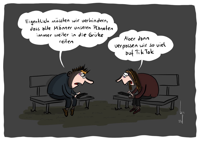 Cartoon von Mario Lars: zwei Jugendliche sitzen im Dunkeln auf der Bank, beide schauen gebannt aufs Handy. Er sagt zu ihr: "Eigentlich müssten wir verhindern, dass alte Männer unseren Planeten immer weiter in die Grütze reiten.". Sie antwortet: "Aber dann verpassen wir so viel auf Tiktok."