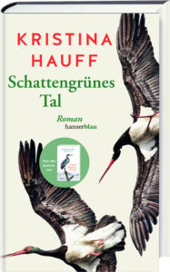Schattengrünes Tal, Kristina Hauff