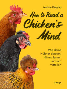 How to Read a Chicken’s Mind, Melissa Caughey