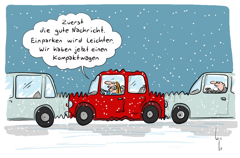 Cartoon von Mario Lars: Es schneit, die Strasse ist glatt. Eine Frau sitzt in einem roten Auto, das von vorne und hinten durch andere Autos zusammengepresst wird. Sie ruft ihren Mann an und sagt: "Zuerst die gute Nachricht. Einparken wird leichter, wir haben jetzt einen Kompaktwagen."