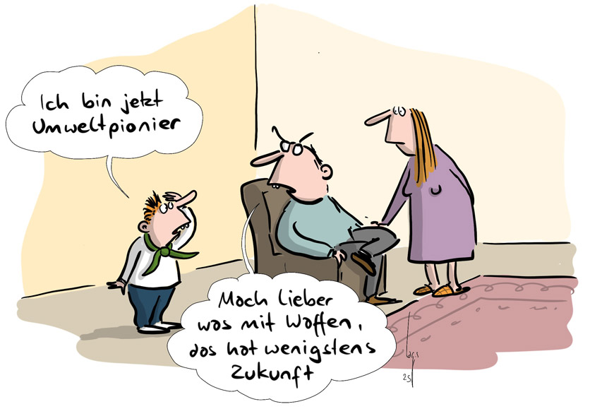 Cartoon von Mario Lars: Ein Junge kommt ins Wohnzimmer und verkündet seinen Eltern:"ich bin jetzt Umweltpionier". Seine Eltern antworten: "Mach lieber was mit Waffen, das hat wenigstens Zukunft."