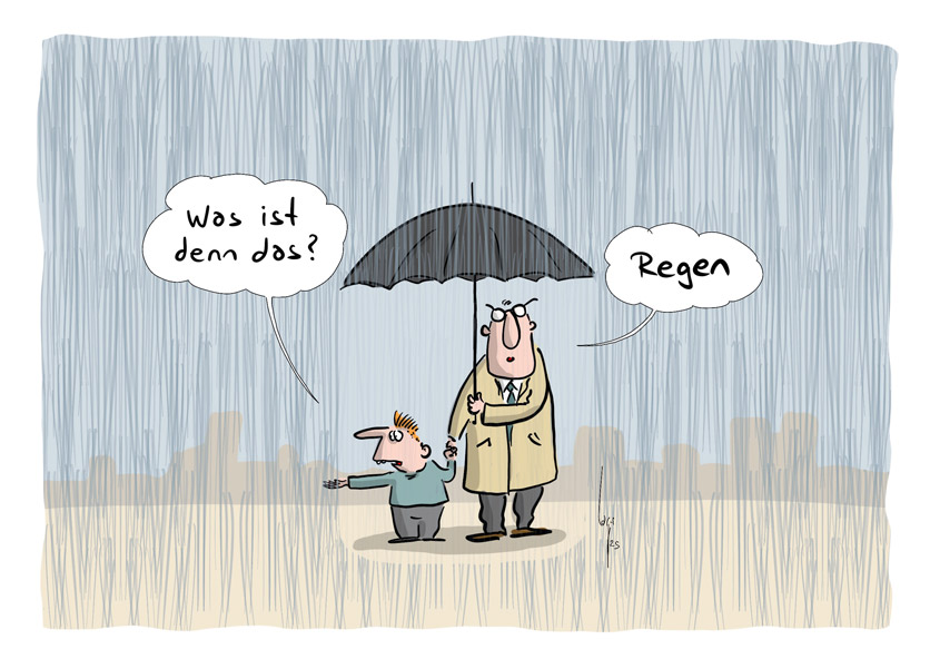 Cartoon von Mario Lars: Opa und Enkel stehen im strömenden Regen unter einen Schirm. Der Junge hält die Hand raus und fragt: "Was ist denn das?". Der Opa antwortet: "Regen"