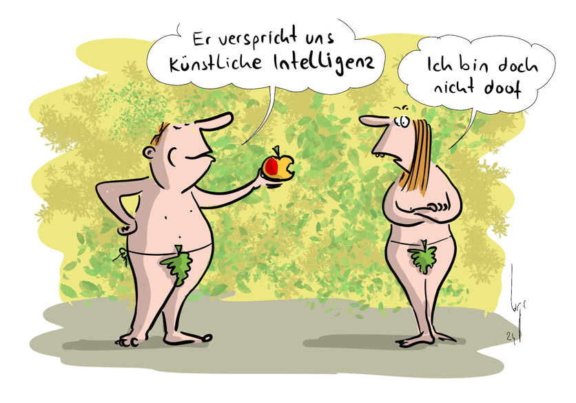 Cartoon von Mario Lars: Adam und Eva im Paradies. Adam hält Eva den Apfel hin und sagt: "Er spricht uns künstliche Intelligenz". Eva antwortet: "Ich bin doch nicht doof"